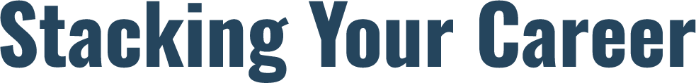 Stacking Your Career